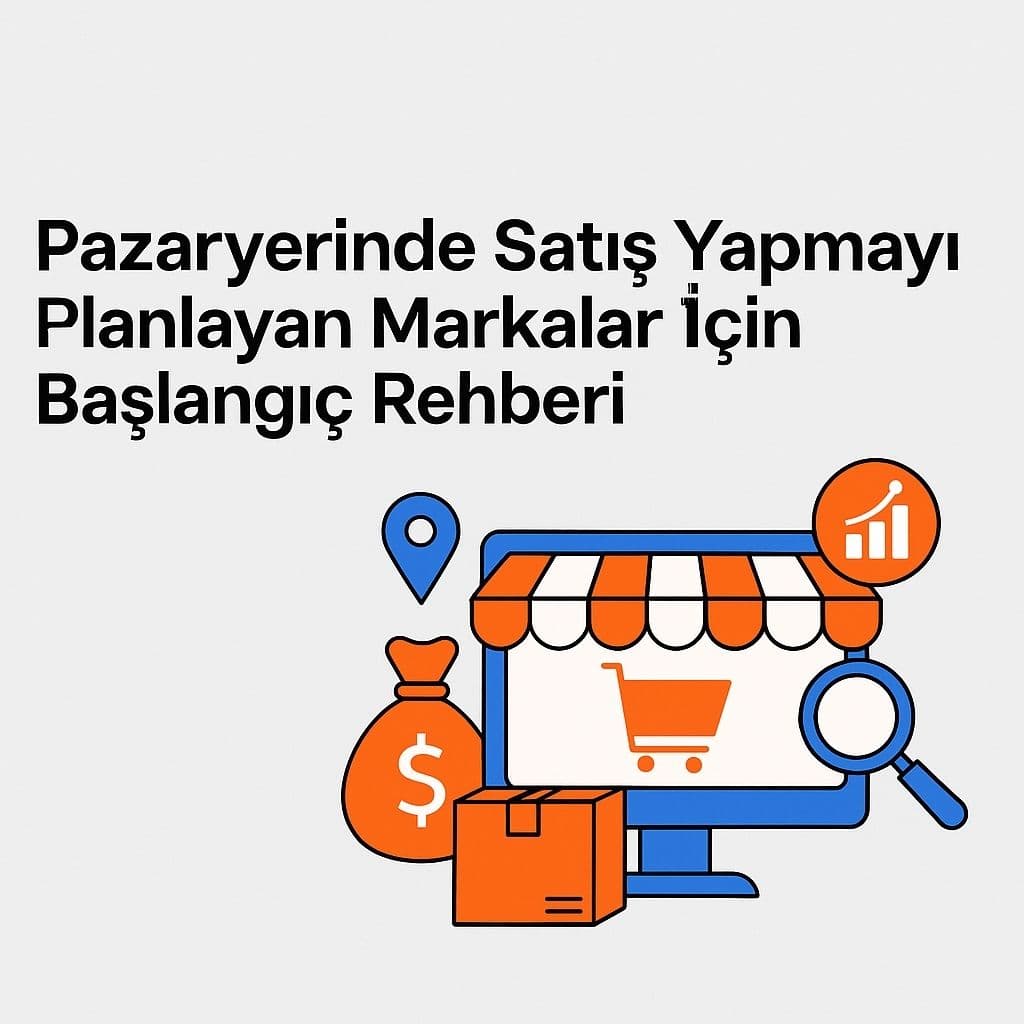 Pazaryerinde satış başlangıç rehberi başlığı, mağaza, sepet ve kargo simgeleri.
